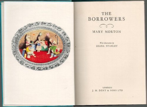 The Borrowers. (Illustrated by Diana Stanley).