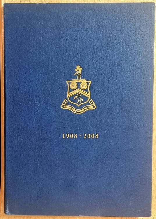 Macartney Lodge No. 3283 . The First One Hundred Years 1908 - 2008 .