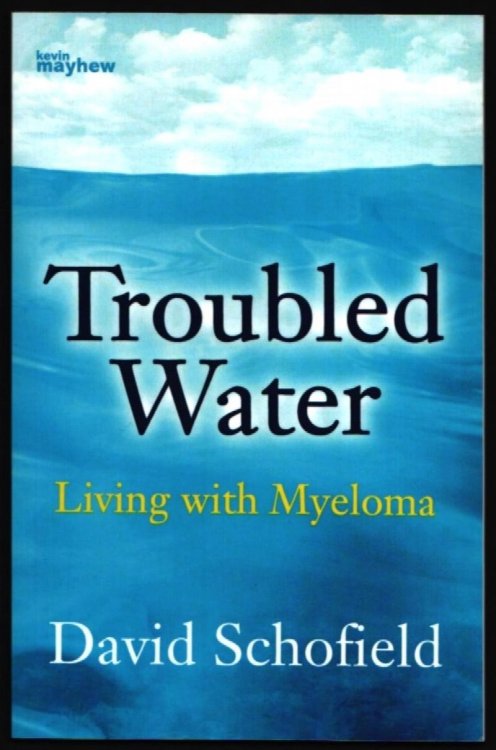 Troubled Water. Living with Myeloma.