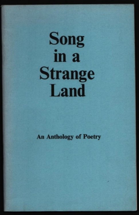 Song in a Strange Land. An Anthology of Poetry.