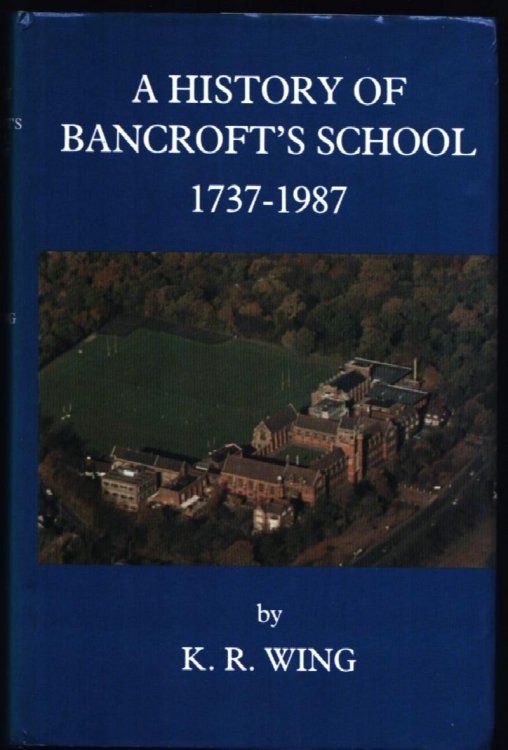 A History of Bancroft's School 1737-1987.