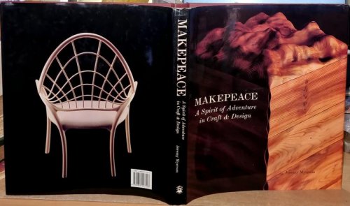 Makepeace : A Spirit of Adventure in Craft & Design .