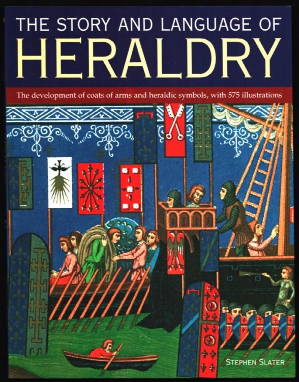 The Story and Language of Heraldry.
