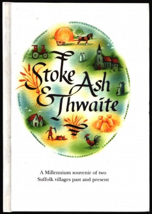 Stoke Ash & Thwaite.