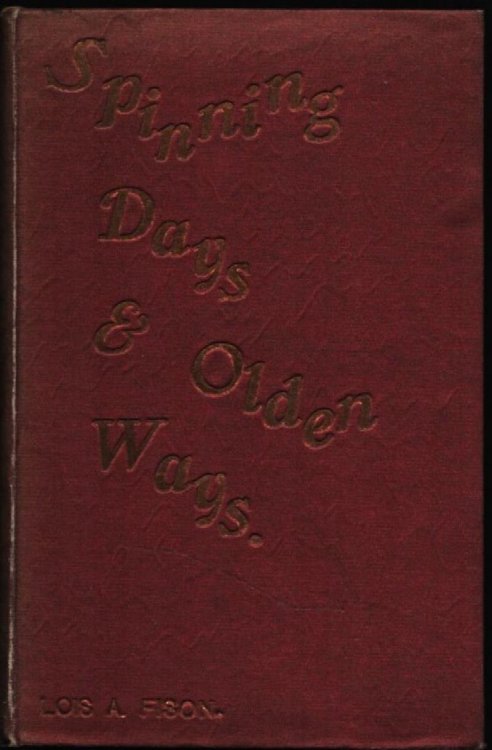 Spinning Days & Olden Ways. A Suffolk Story.