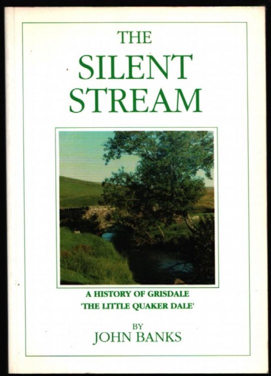 The Silent Stream. A History of Grisdale. 