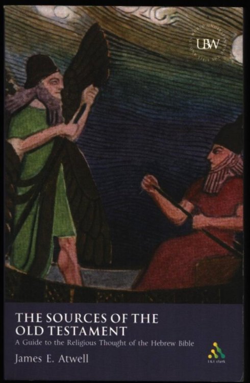 The Sources of the Old Testament. A Guide to the Religious Thought of the Hebrew Bible.