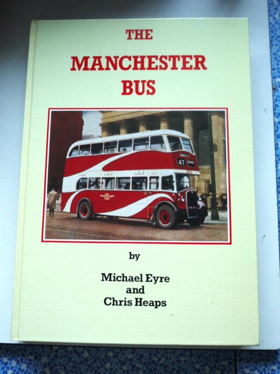 The Manchester Bus. By Michael Eyre and Chris Heaps ; With additional material by Alan Townsin ; Designed by John A. Senior .