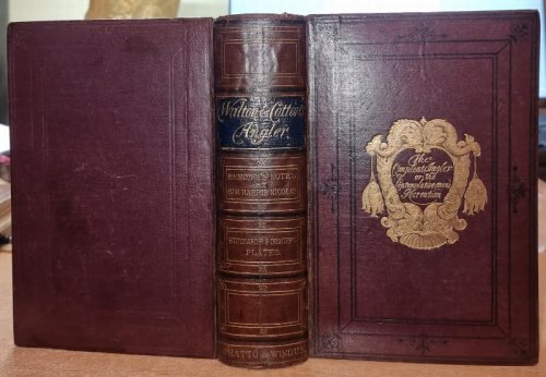 The Complete Angler, Or The Contemplative Mans Recreation. Instructions How To Angle For A Trout Or Grayling In A Clear Stream By Charles Cotton Memoirs And Notes By Sir Harris Nicolas. Sixty Illustrations from Designs by Stothard and Inshipp .