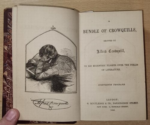 A Bundle Of Crowquills, Dropped By Alfred Crowquill, In His Eccentric Flights Over The Fields Of Literature. Eighteenth Thousand / The Electric Telegraph Of Fun .