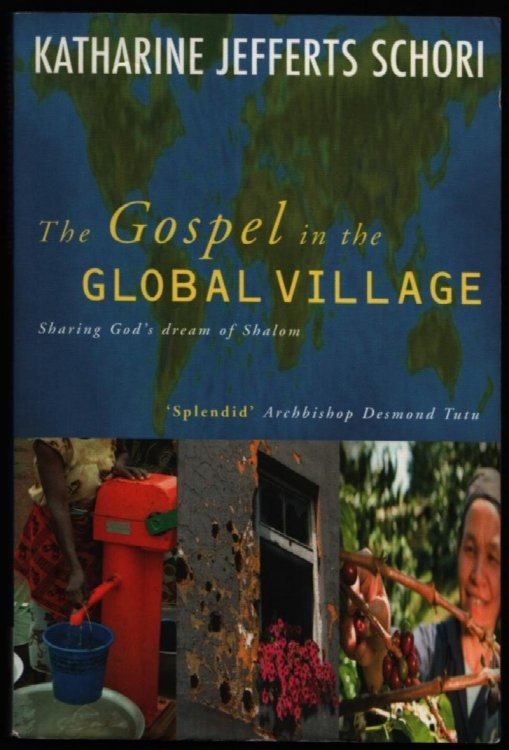 The Gospel in the Global Village. Sharing God's Dream of Shalom.