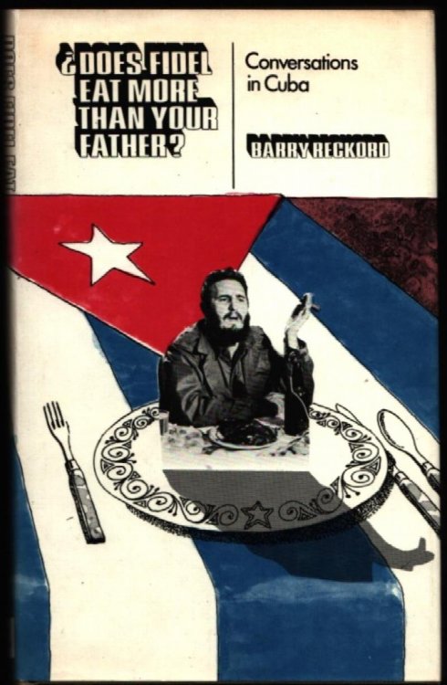 Does Fidel Eat More Than Your Father Cuban Opinion.
