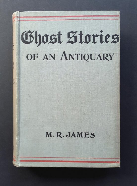 Ghost-Stories Of An Antiquary By Montague Rhodes James, LITT.D. Provost Of Eton College .