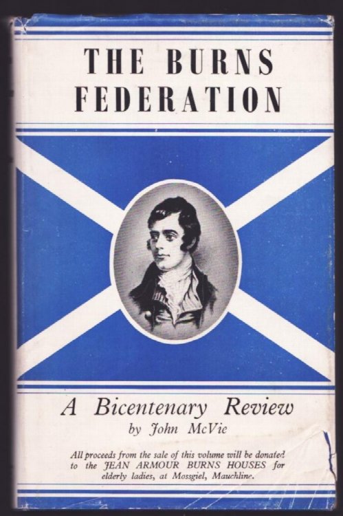 The Burns Federation. A Bi-Centenary Review.