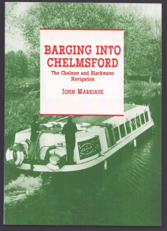 Barging into Chelmsford. The Chelmer and Blackwater Navigation.