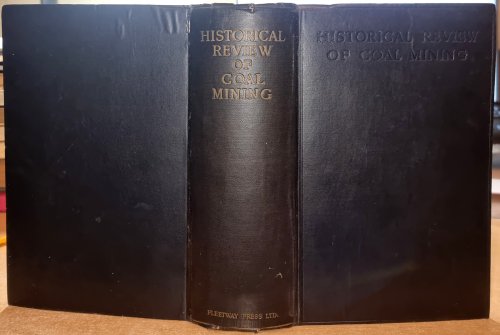 Historical Review of Coal Mining.