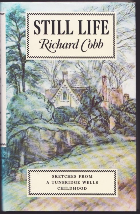 Still Life. Sketches from a Tunbridge Wells Childhood.