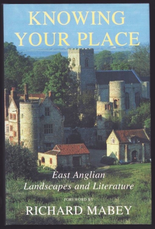 Knowing Your Place. East Anglian Landscapes and Literature.