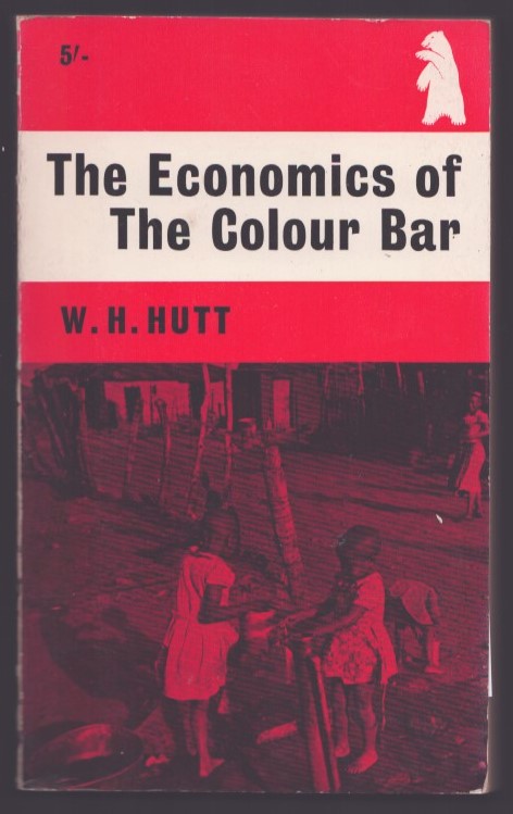 The Economics of the Colour Bar.