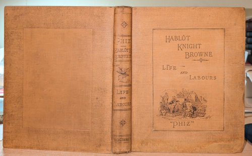 Image for Life And Labours Of Hablot Knight Browne, Life And Labours Of Hablot Knight Browne,