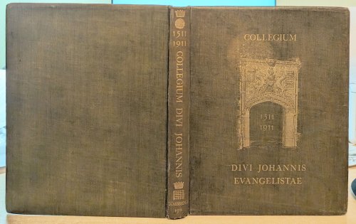 Collegium Divi Johannis Evangelistae 1511-1911