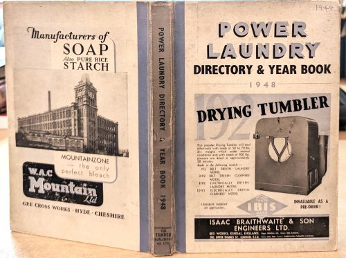 Power Laundry Directory & Year Book 1948 . A Legal, Technical and Buying Guide to the Laundry, and Dry-Cleaning Industries.