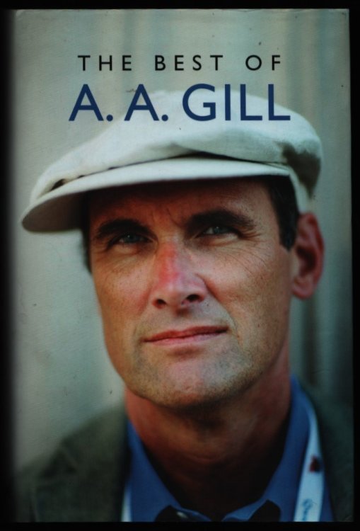 The Best of A.A.Gill.