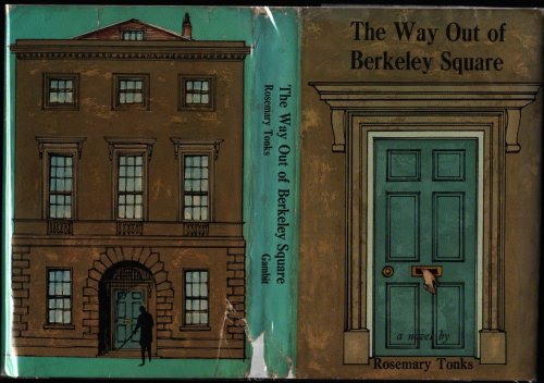 The Way Out of Berkeley Square.