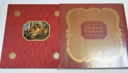 Royal Carriages. Treasures of the Armoury.