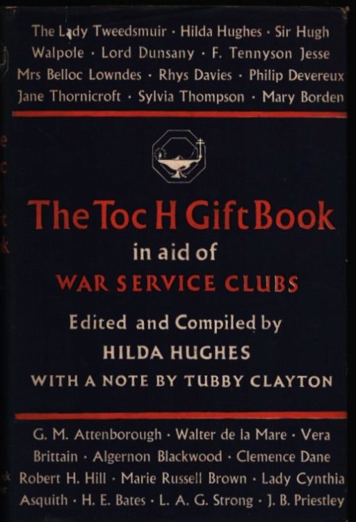 The Toc H Gift Book in Aid of War Service Clubs.