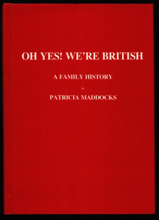 Image for Oh Yes! We're British. A Family History. Oh Yes! We're British. A Family History.
