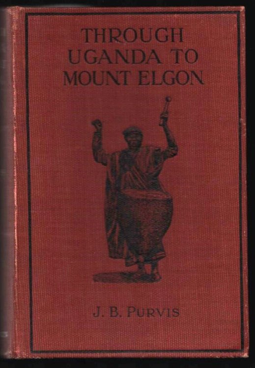 Image for Through Uganda to Mount Elgon. Through Uganda to Mount Elgon.