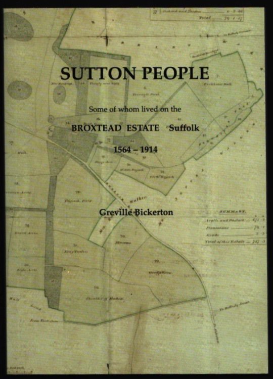 Sutton People. Some of Whom Lived on the Broxtead Estate, Suffolk. 1564-1914.