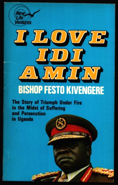 I Love Idi Amin.