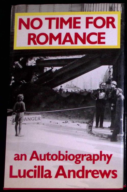 No Time for Romance. An Autobiography.