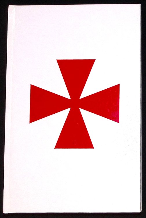The Church of the Knights Templar in London. A Description of the Fabric and its Contents, with a Short History of the Order.