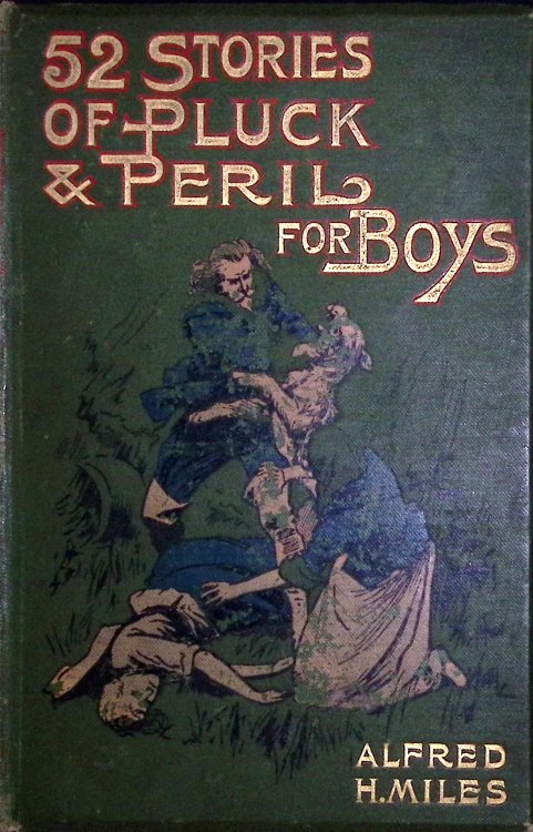 52 Stories of Pluck and Peril for Boys.