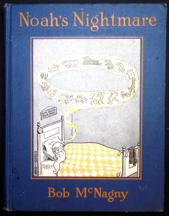 Noah's Nightmare By Bob McNagny. With illustrations & other Nonsense by the Author.