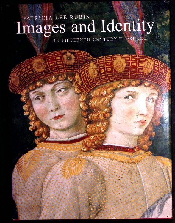 Images and Identity in Fifteenth-Century Florence.
