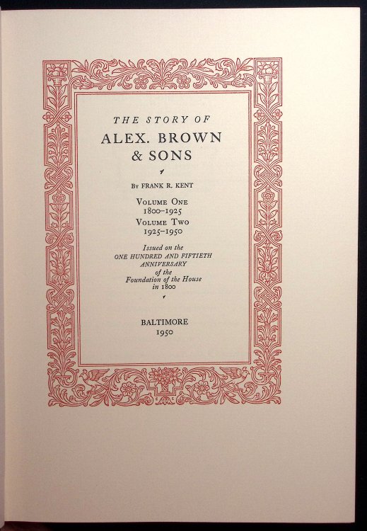 The Story of Alex. Brown & Sons. 1800-1950.