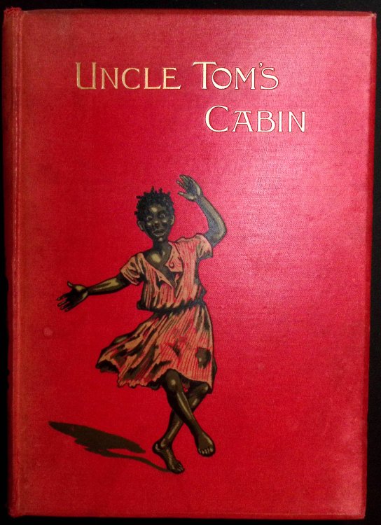 Uncle Tom's Cabin. A Tale of Life Among the Lowly.