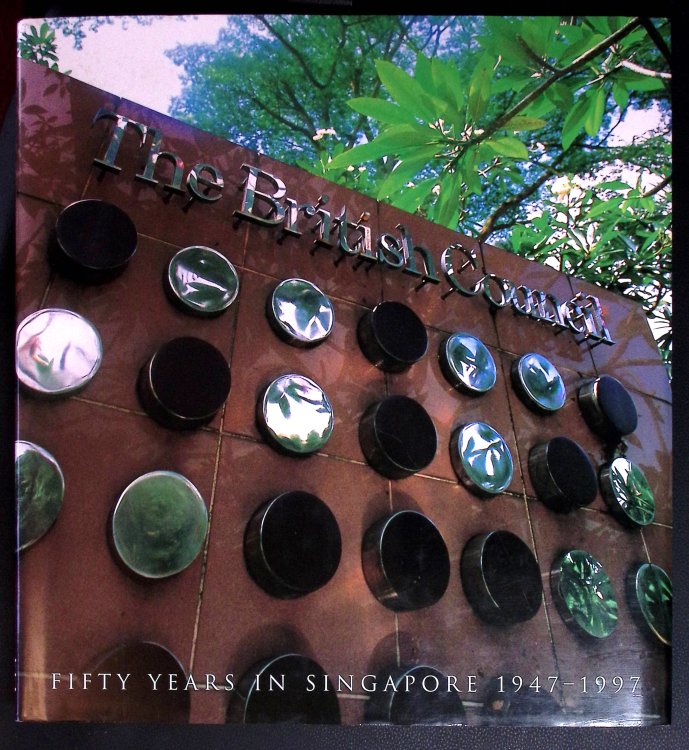The British Council: Fifty Years in Singapore 1947-1997.