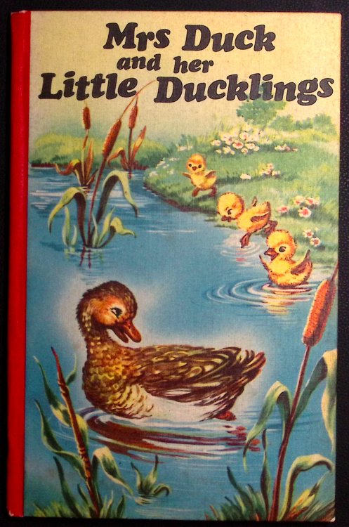 Mrs Duck and Her Little Ducklings. (Illustrated by Mariapia).
