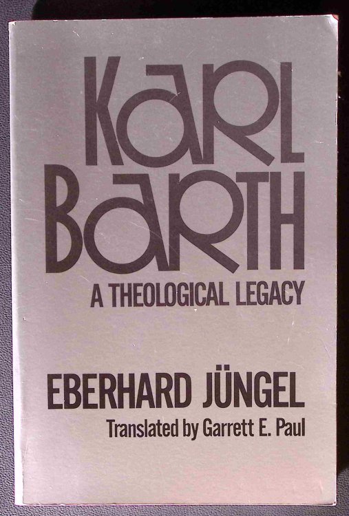 Karl Barth. A Theological Legacy. (translated by Garrett E. Paul).
