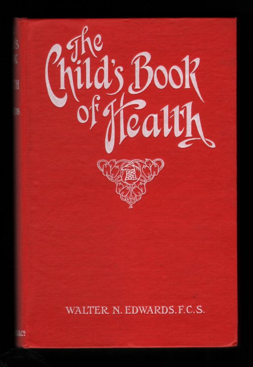 The Child's Book of Health.