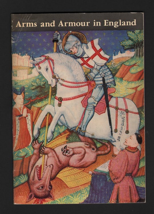 An Outline of Arms and Armour in England From the Early Middle Ages to the Civil War.