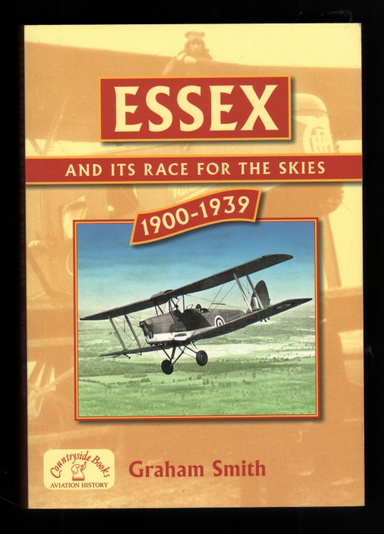 Essex and its Race for the Skies. 1900-1939.