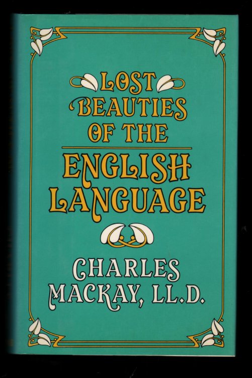 Lost Beauties of the English Language.