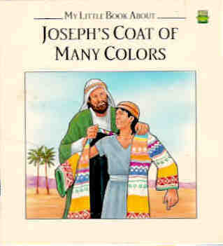 Joseph's Coat of Many Colors (My Little Book about)
