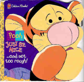 Just Be Nice. And Not too Rough (Golden Book.)